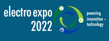 ElectroExpo 2022 powering innovation and technology